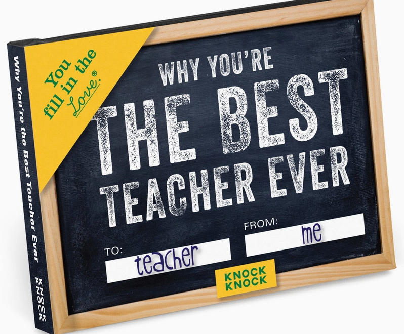 Why You're the Best Teacher Ever Fill in the Love® Book