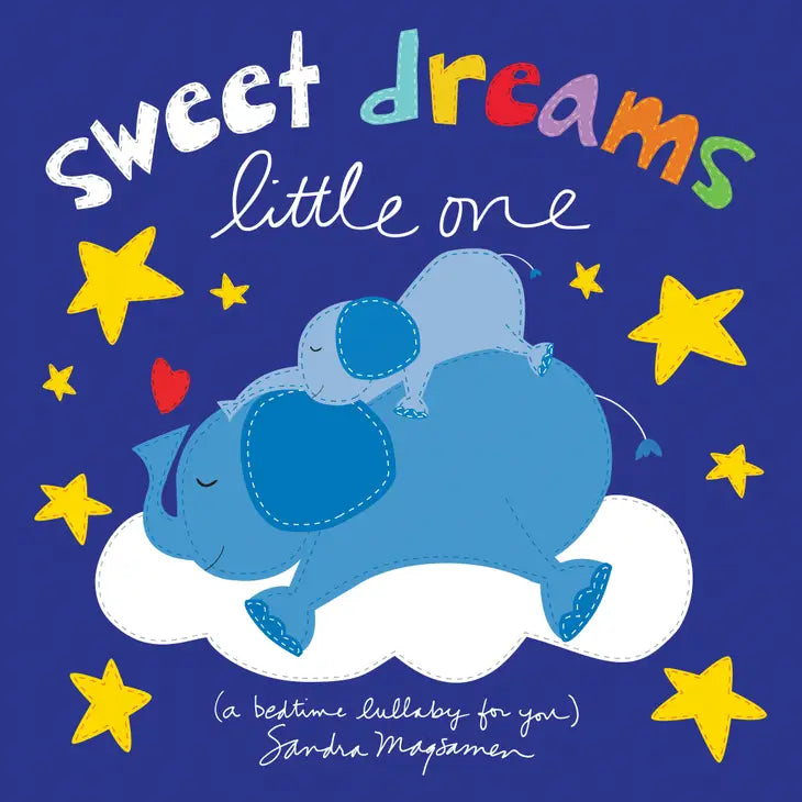 Sweet Dreams Little One: A Bedtime Lullaby For You