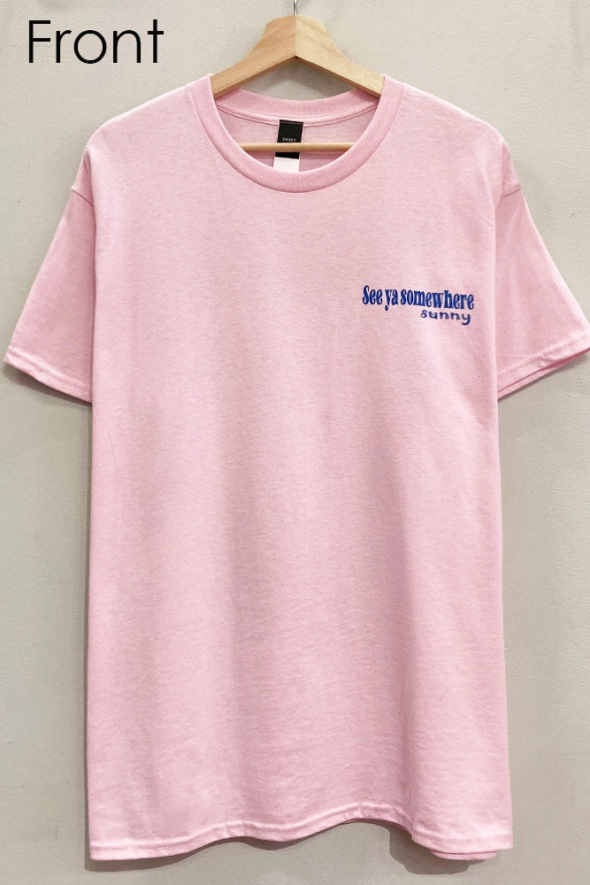 Somewhere Sunny Front and Back Tee