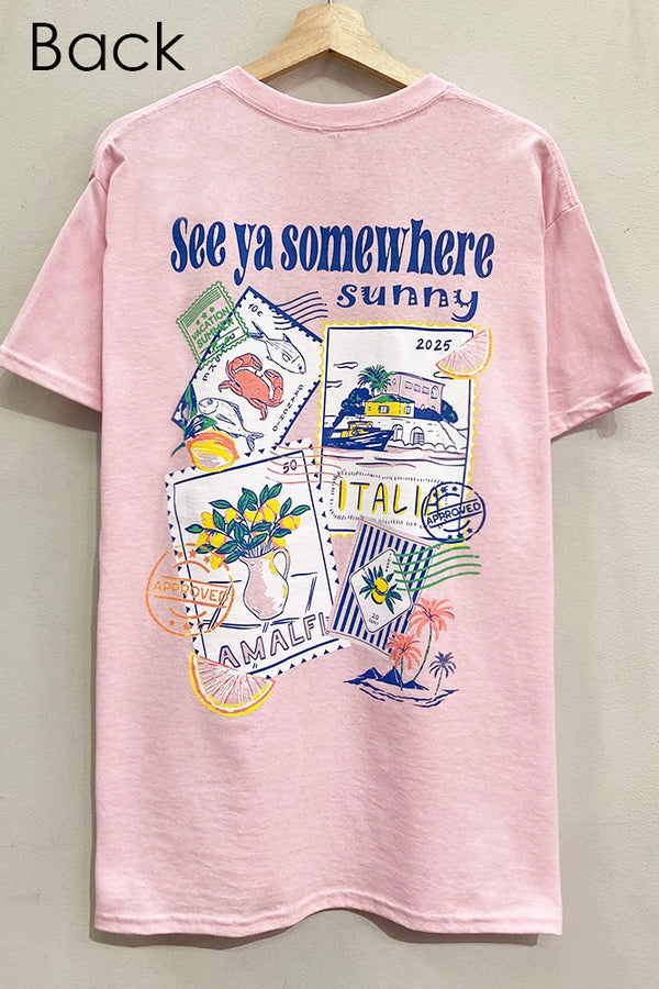 Somewhere Sunny Front and Back Tee