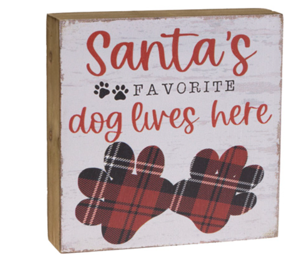 Santas Favorite Dog Sign