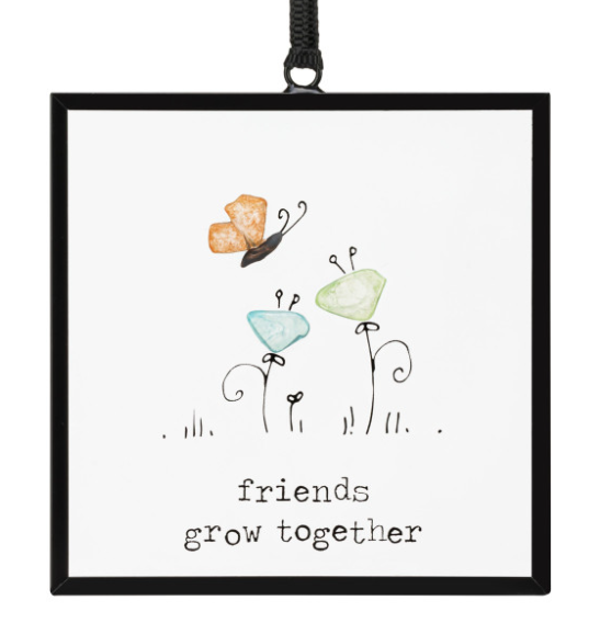 Friends Grow Together Suncatcher