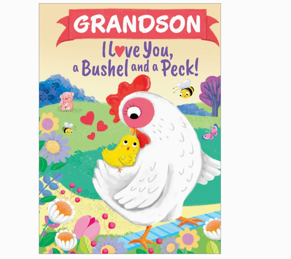 Grandson I Love You, A Bushel and A Peck!