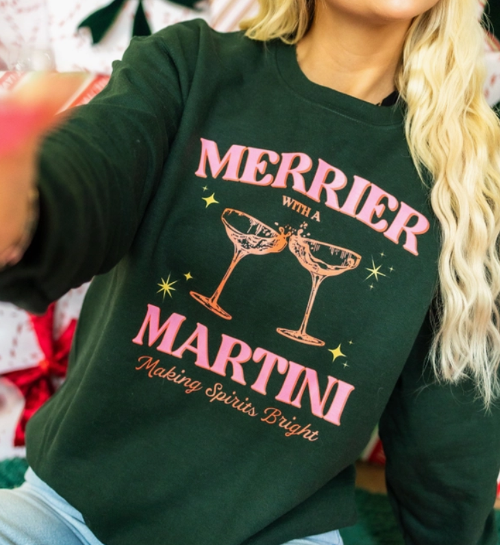 Merrier with A Martini Sweatshirt