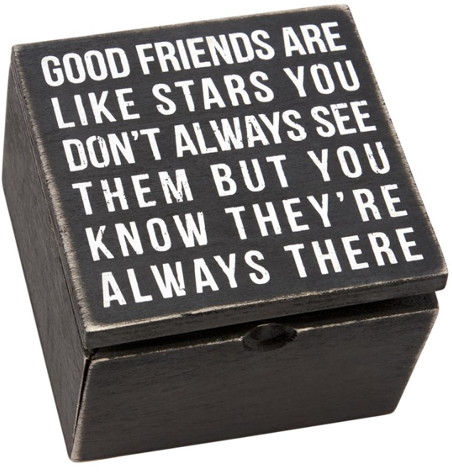 Good Friends Are Like Stars You Never Hinged Box