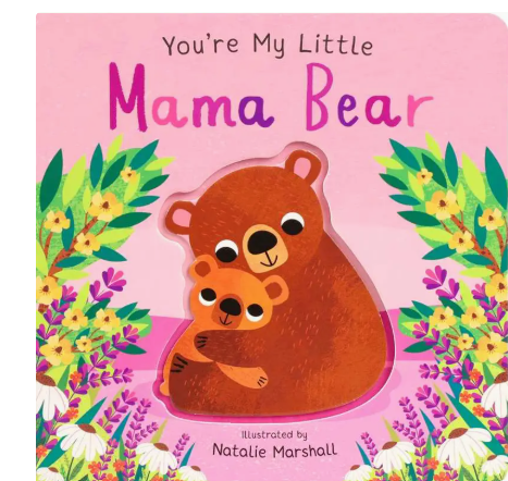 You're My Little Mama Bear Book