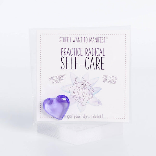 Stuff I Want To Manifest: To Practice Radical Self-Care