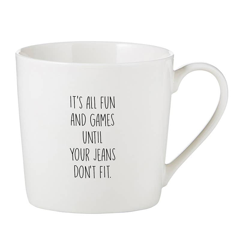 Jeans Don't Fit Coffee Mug